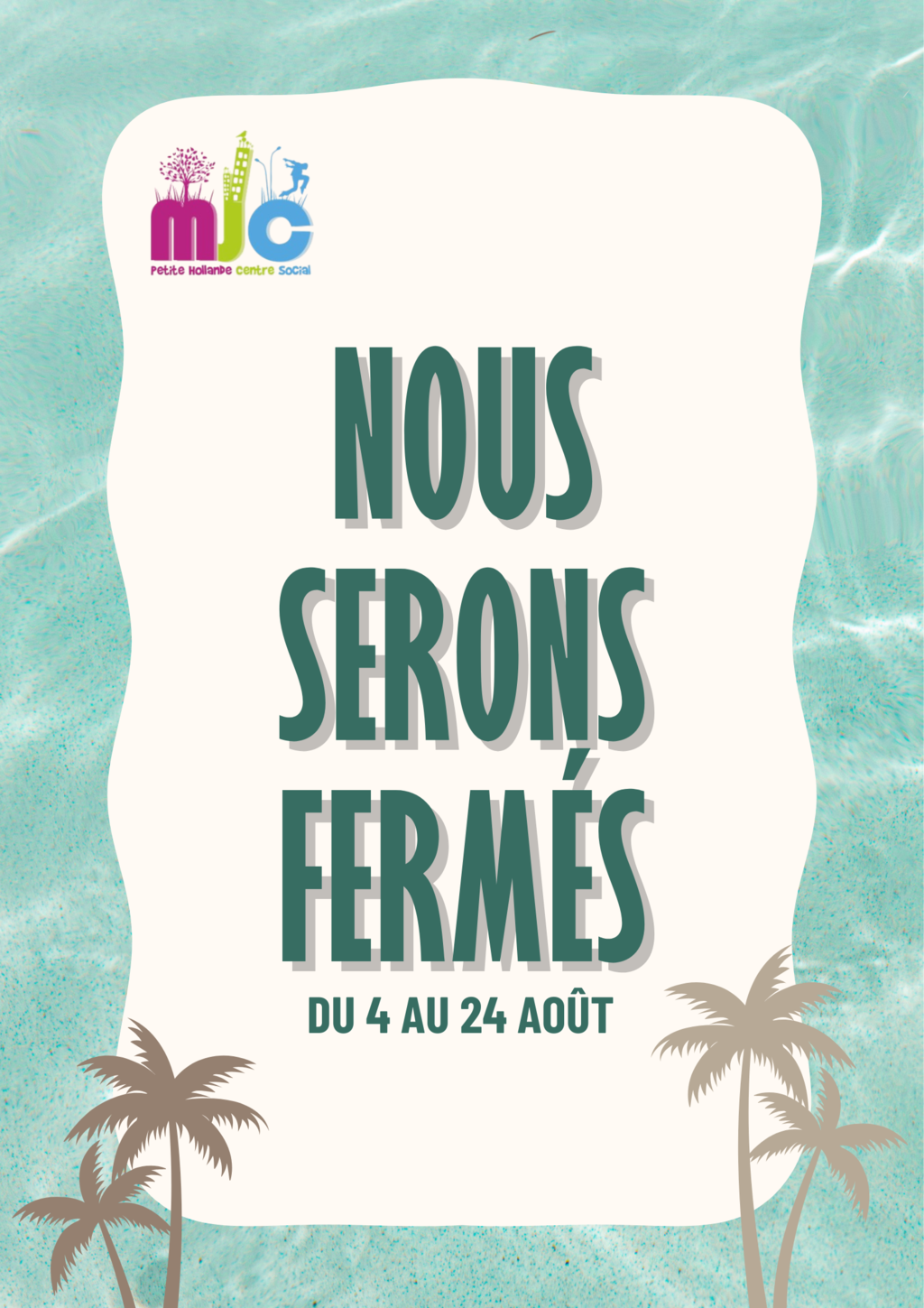 Fermeture estivale de la MJC